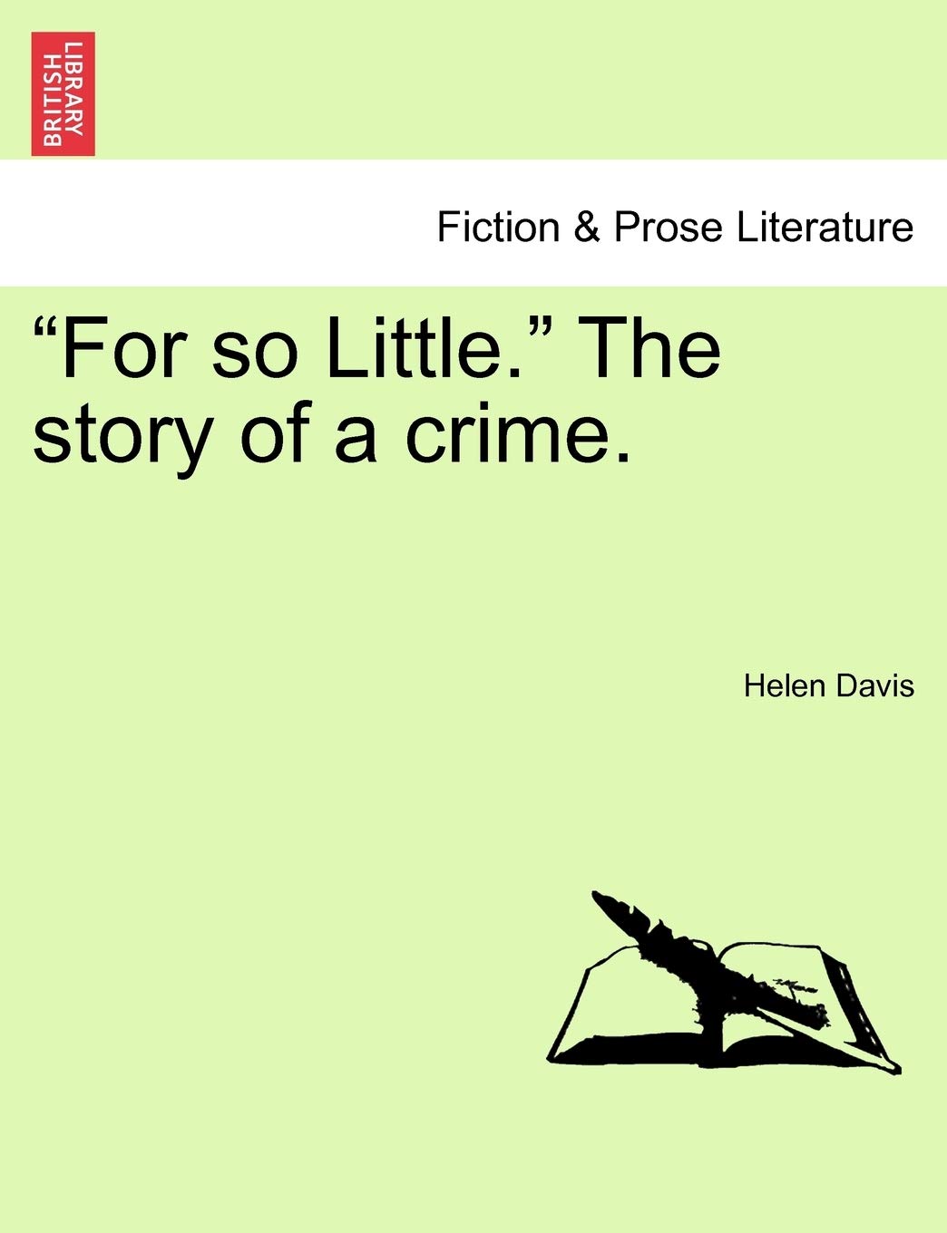 For So Little. the Story of a Crime. book