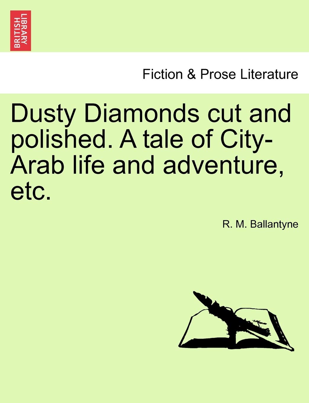 Dusty Diamonds Cut and Polished. a Tale of City-Arab Life and Adventure, Etc. book