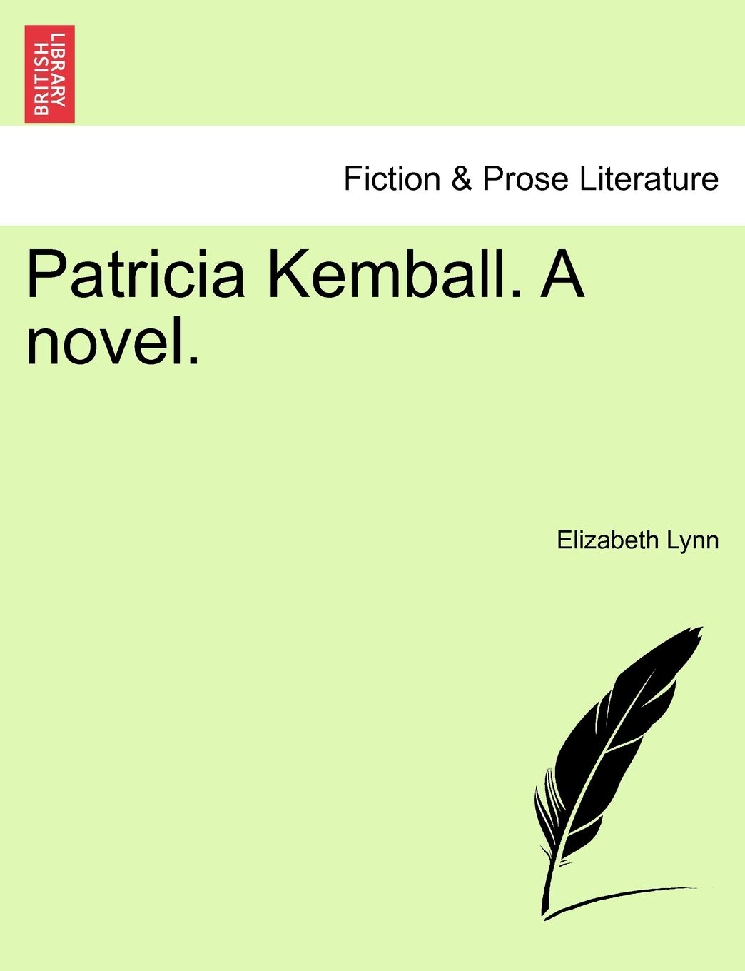 Patricia Kemball. a Novel. Contemporary literature