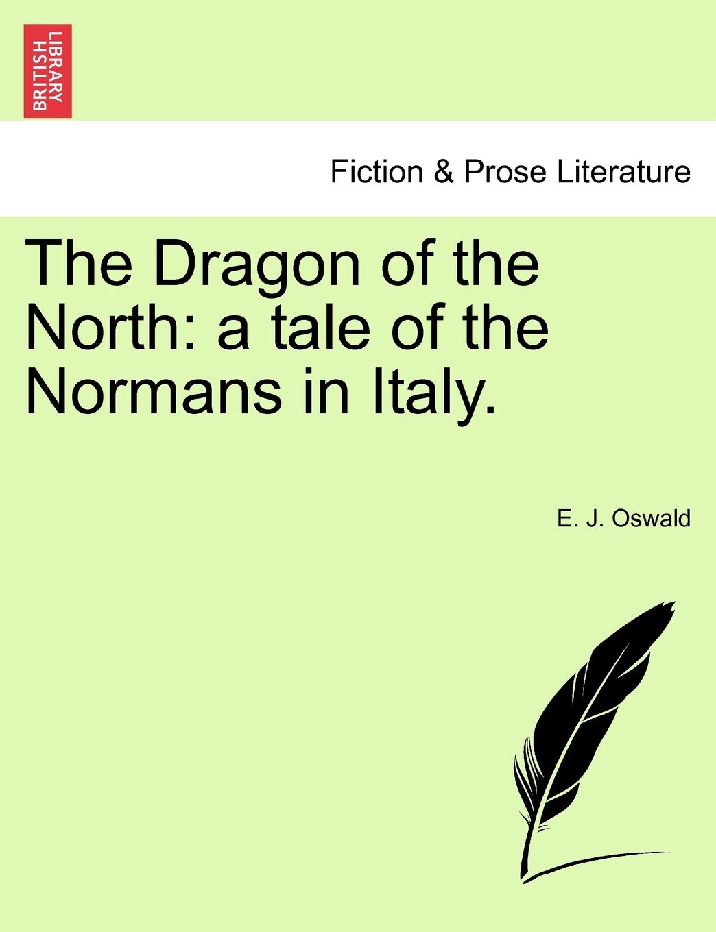 The Dragon of the North: A Tale of the Normans in Italy. Contemporary literature