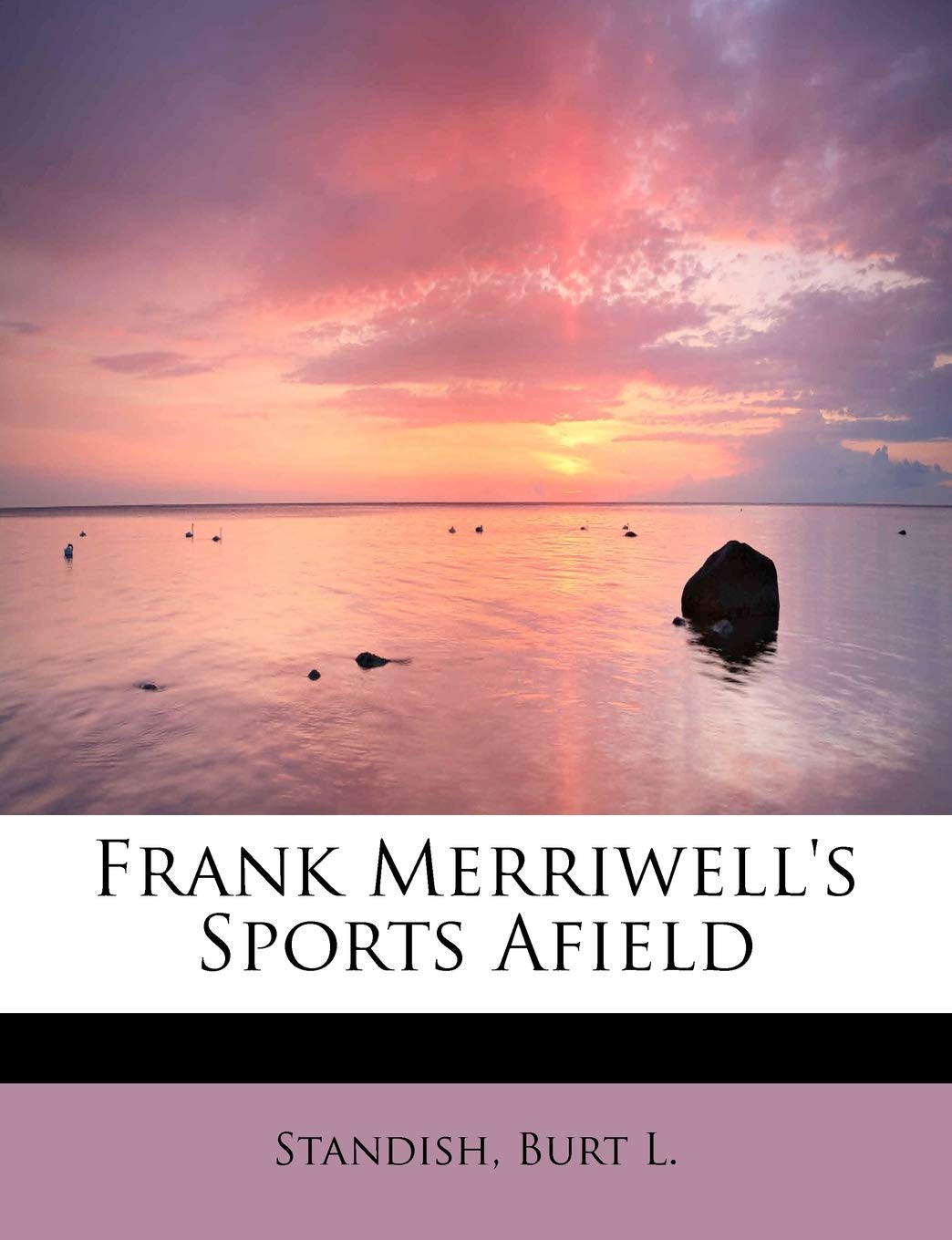 Frank Merriwell's Sports Afield Politics & History