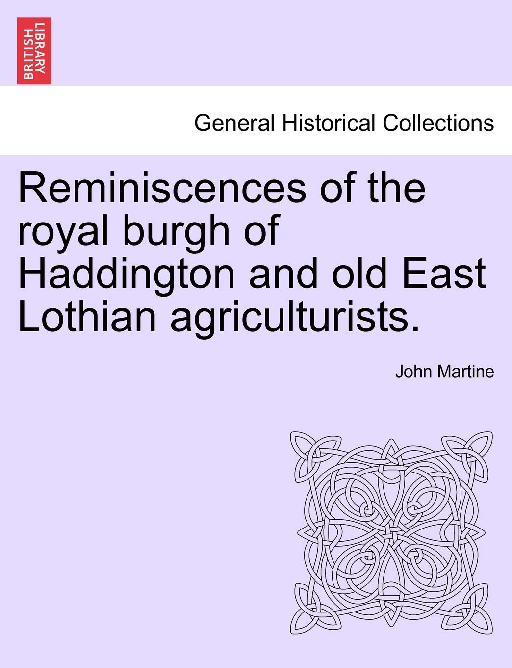Reminiscences of the Royal Burgh of Haddington and Old East Lothian Agriculturists. Law