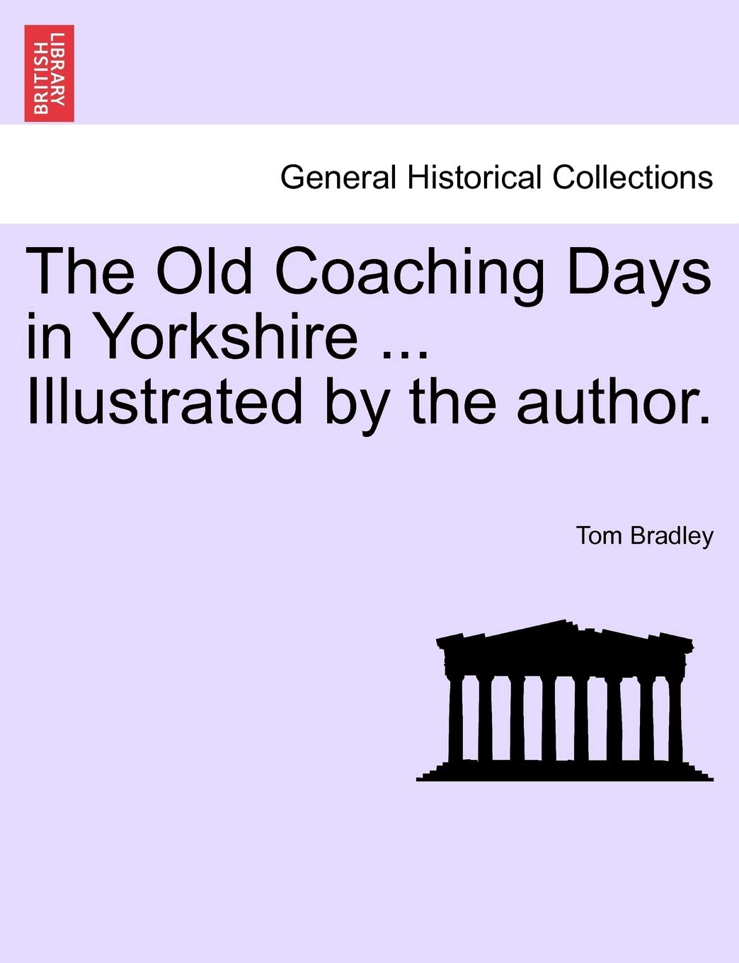 The Old Coaching Days in Yorkshire ... Illustrated by the Author. Contemporary literature