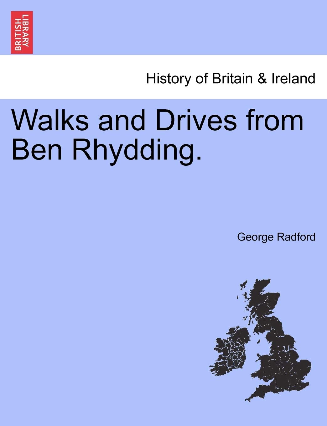 Walks and Drives from Ben Rhydding. Politics & History