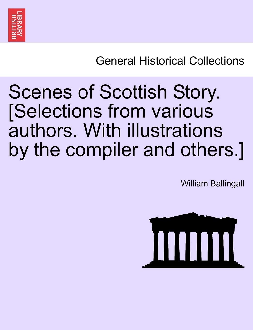 Scenes of Scottish Story. Politics & History