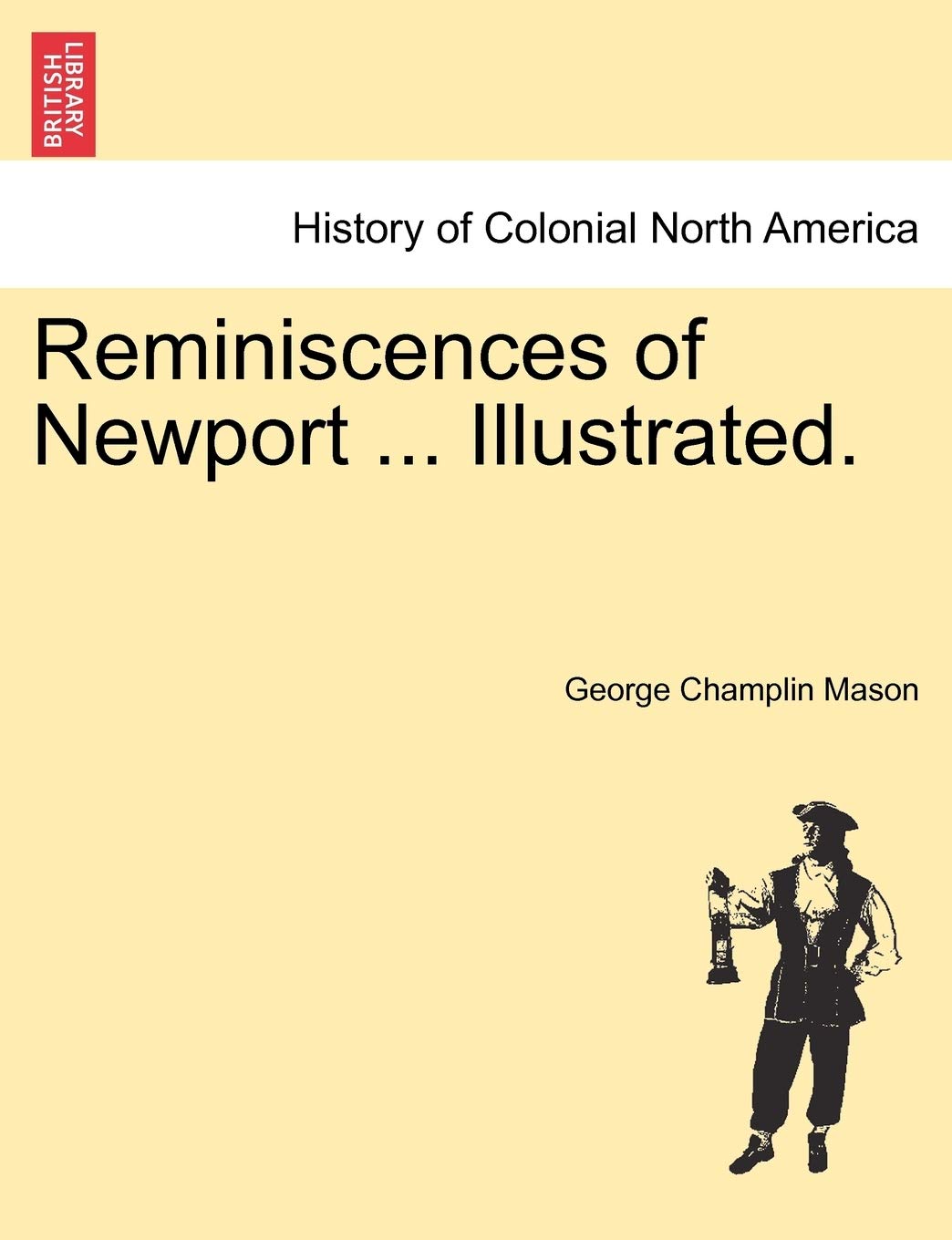 Reminiscences of Newport ... Illustrated. Politics & History