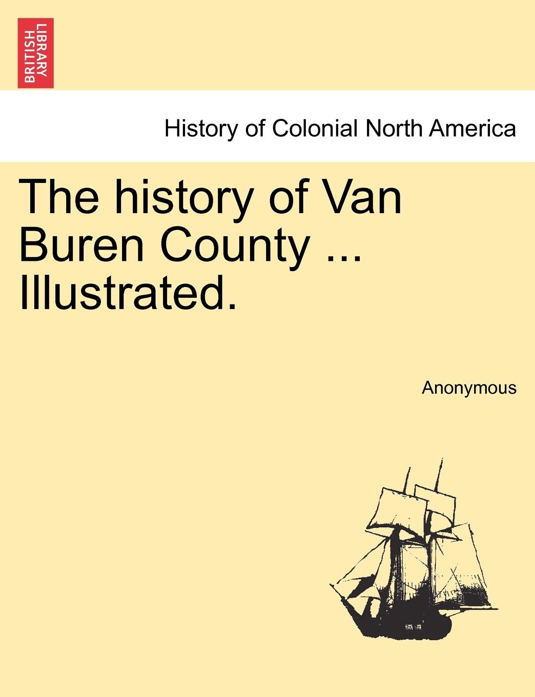 The history of Van Buren County ... Illustrated. book