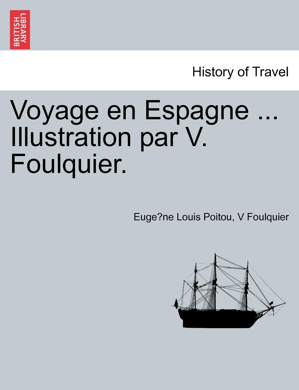 Voyage en Espagne ... Illustration par V. Foulquier. book