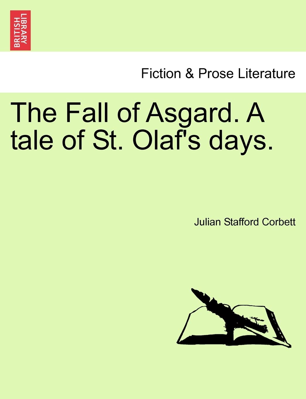 The Fall of Asgard. a Tale of St. Olaf's Days. Vol. I. Contemporary literature