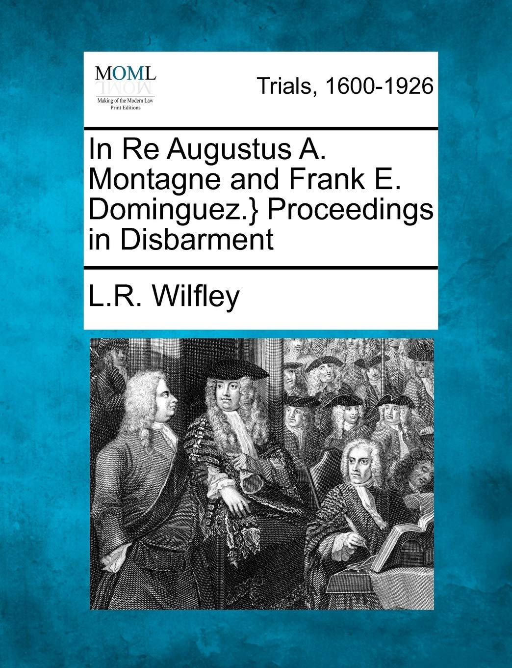 In Re Augustus A. Montagne and Frank E. Dominguez.} Proceedings in Disbarment Law