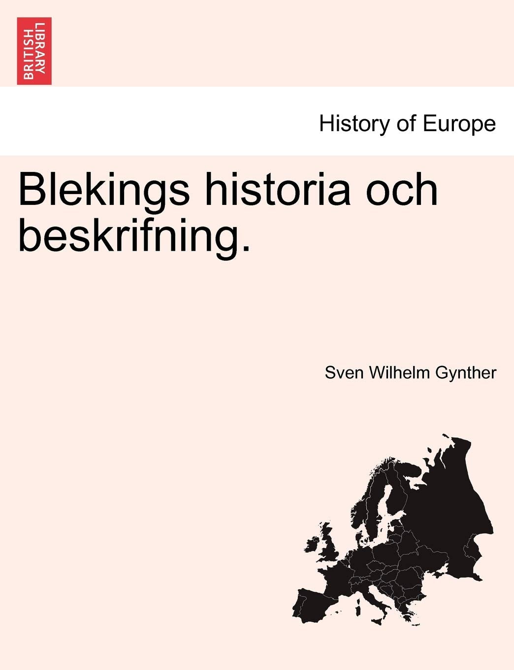 Blekings Historia Och Beskrifning. Politics & History