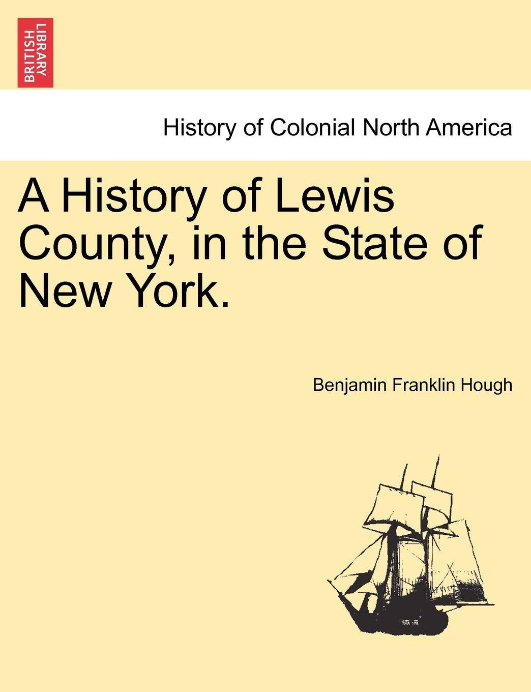 A History of Lewis County, in the State of New York. Politics & History