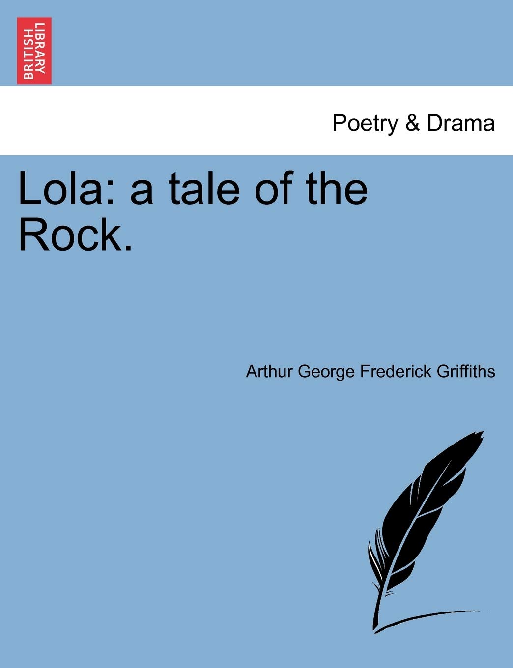 Lola: A Tale of the Rock. Drama