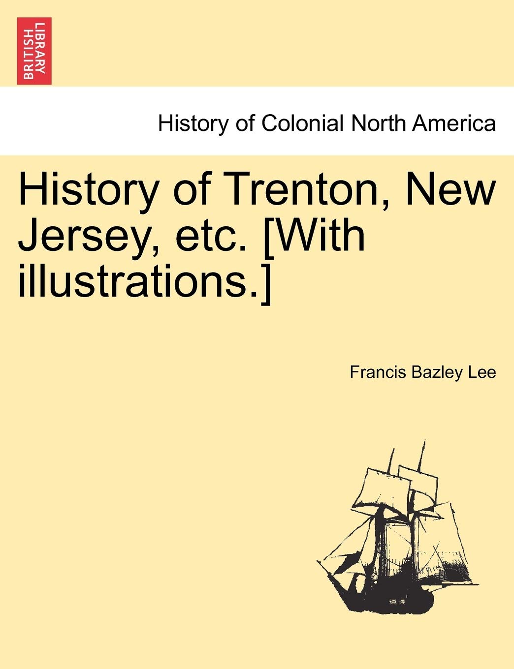 History of Trenton, New Jersey, Etc. Politics & History