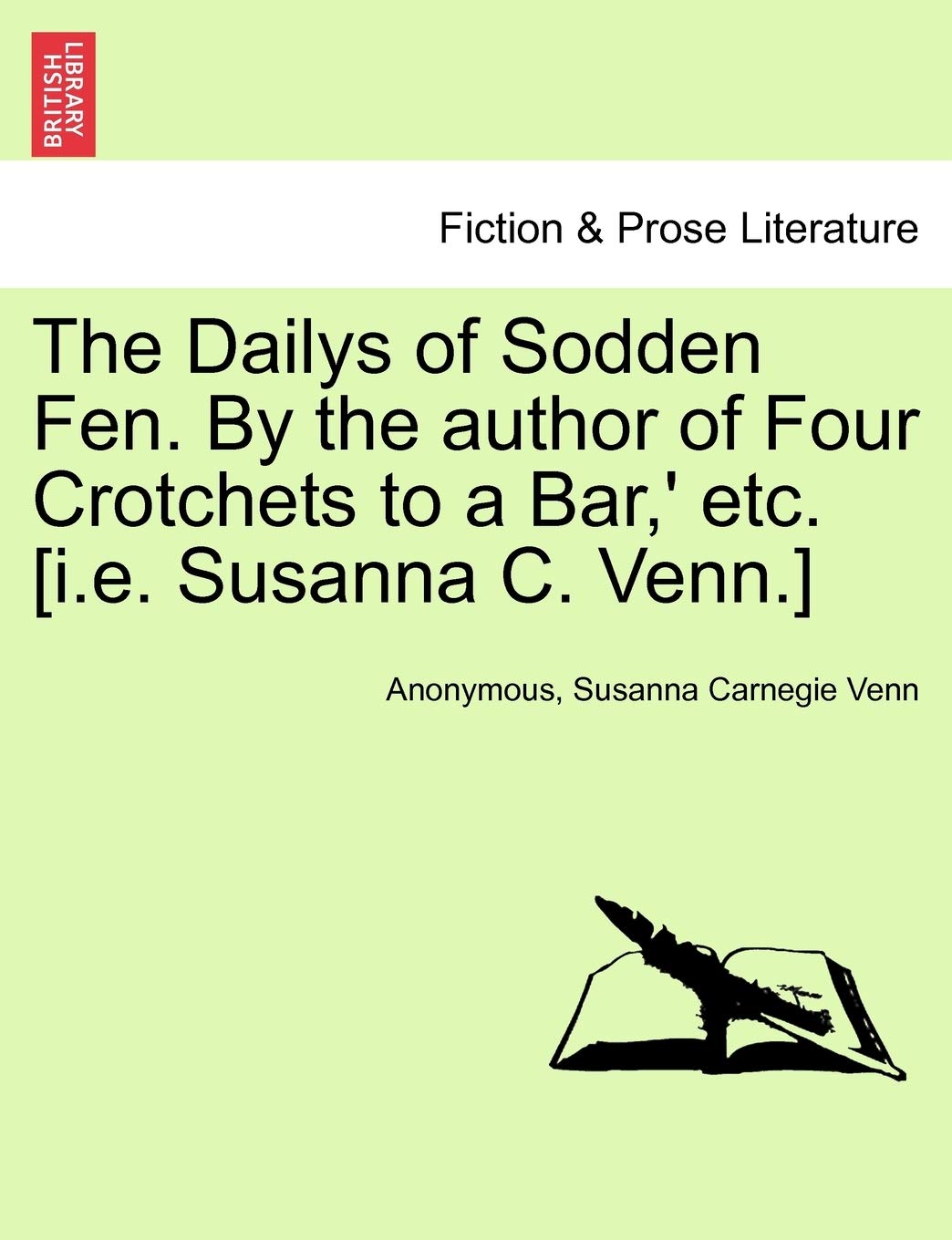 The Dailys of Sodden Fen. by the Author of Four Crotchets to a Bar, ' Etc. Vol. III Contemporary literature