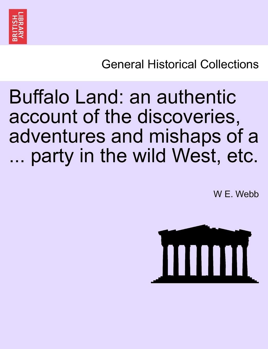 Buffalo Land: an authentic account of the discoveries, adventures and mishaps of a ... party in the wild West, etc. Contemporary literature Books