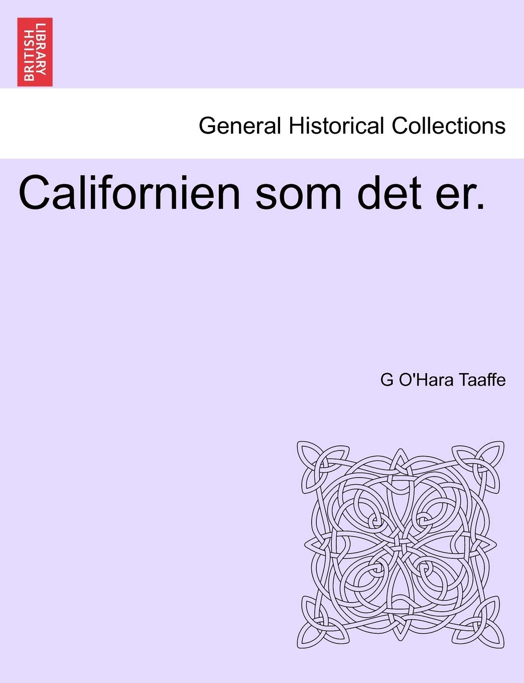 Californien SOM Det Er. Politics & History