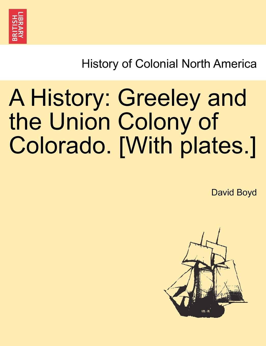 A History: Greeley and the Union Colony of Colorado. Politics & History