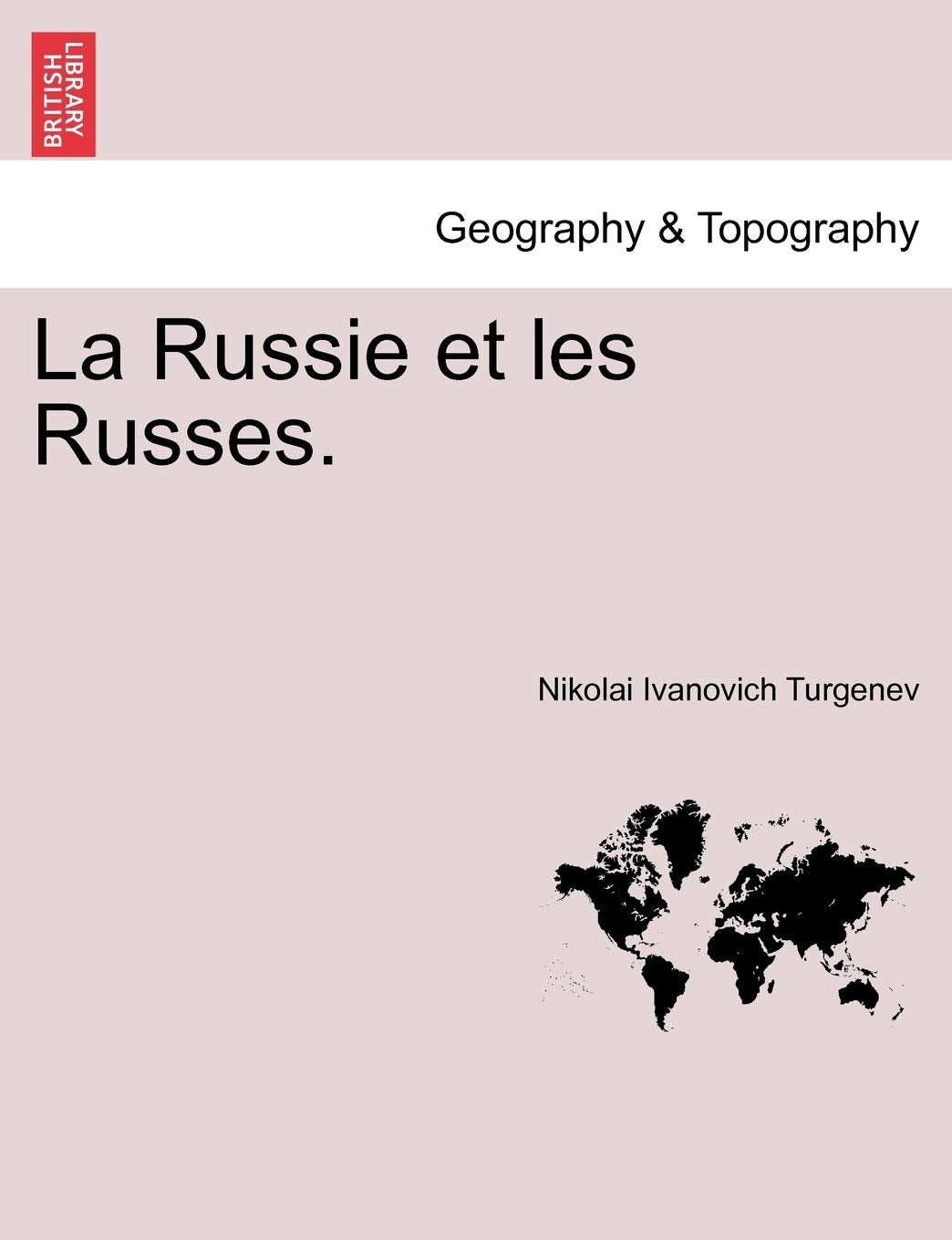 La Russie et les Russes. Geology & Geography