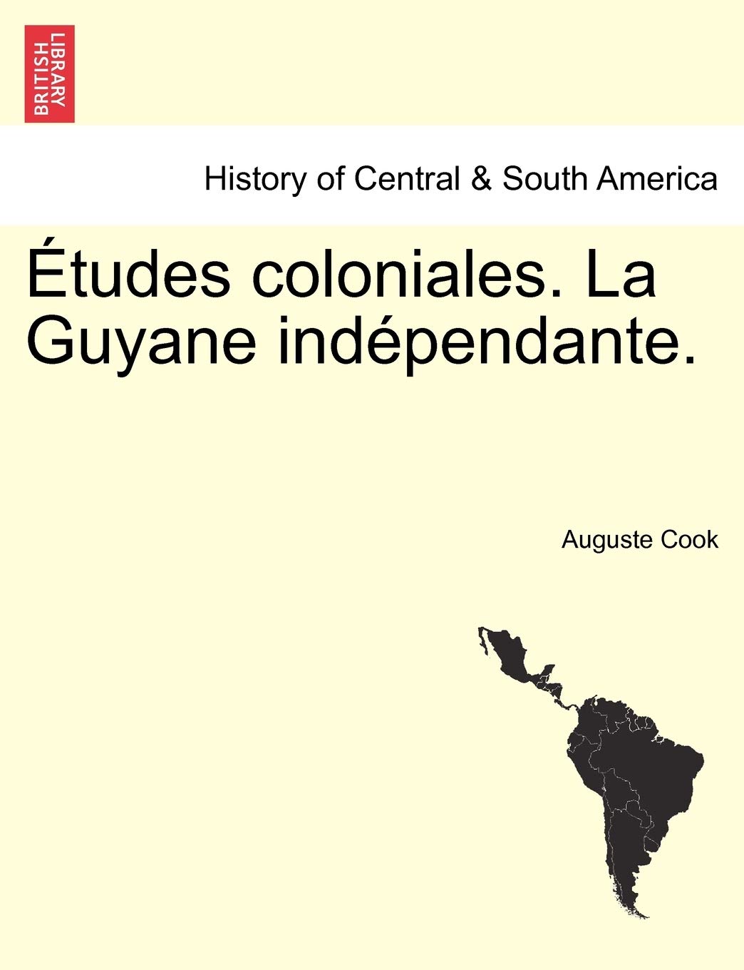 Etudes Coloniales. La Guyane Ind Pendante. book