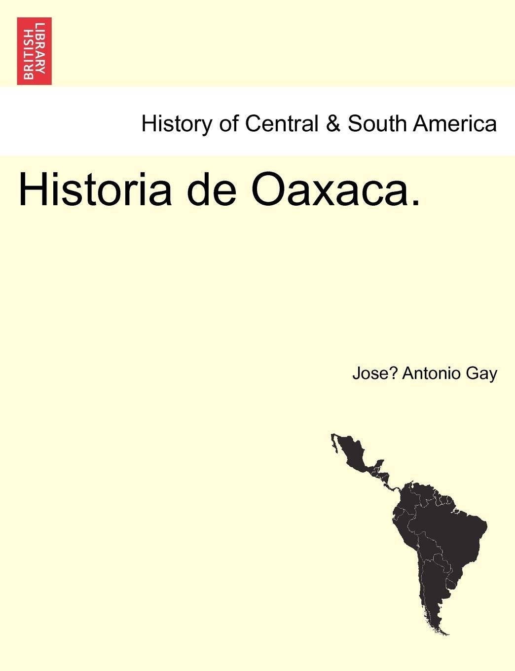Historia de Oaxaca. Politics & History