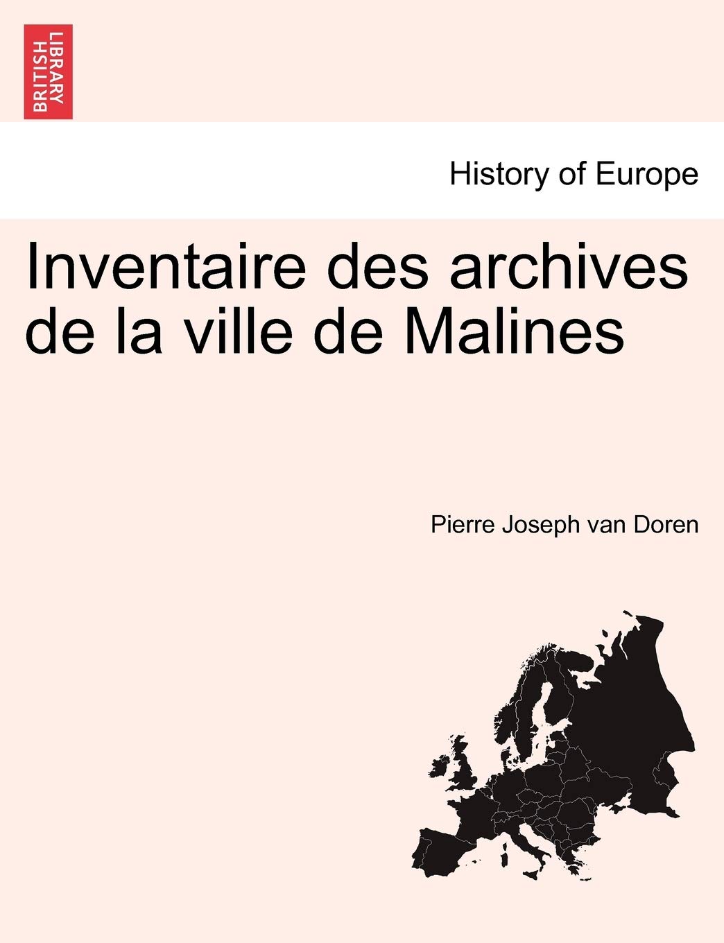 Inventaire Des Archives de La Ville de Malines book