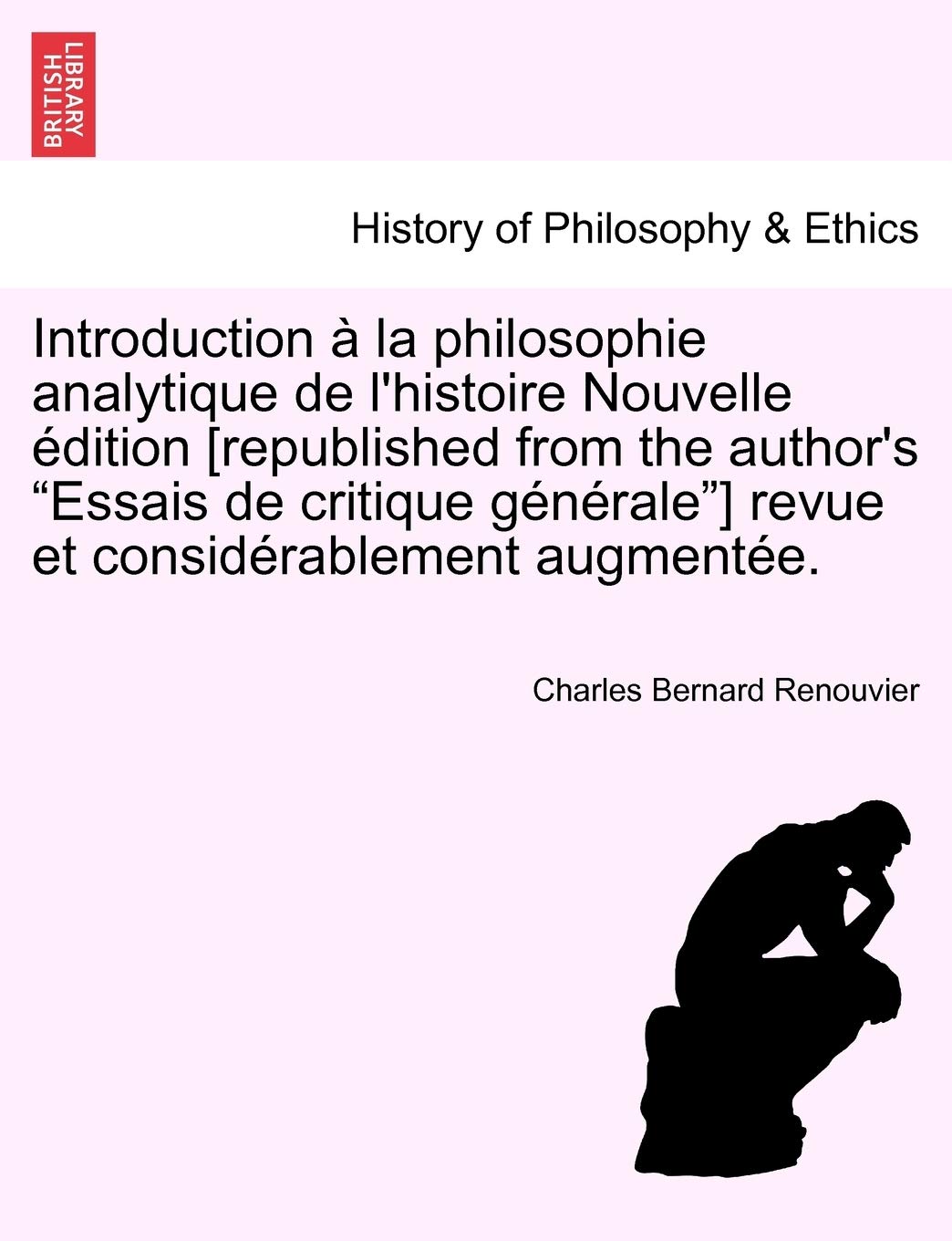 Introduction à la philosophie analytique de l'histoire Nouvelle édition revue et considérablement augmentée. book
