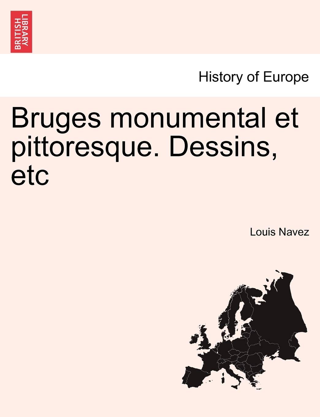 Bruges Monumental Et Pittoresque. Dessins, Etc book
