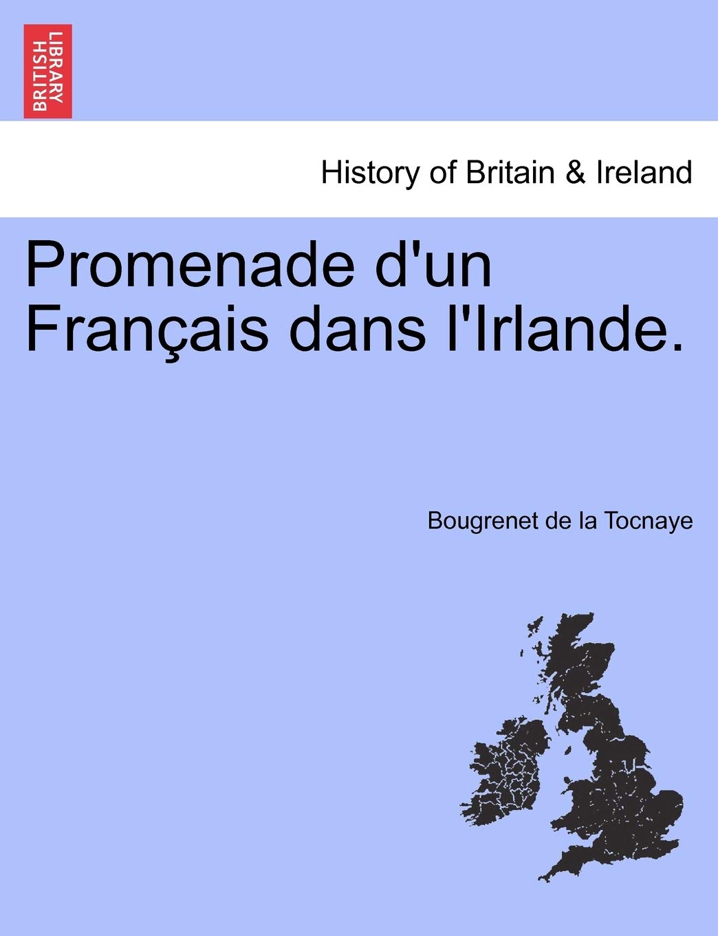 Promenade D'Un Francais Dans L'Irlande. book
