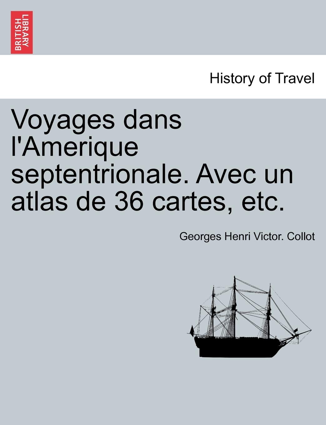 Voyages dans l'Amerique septentrionale. Avec un atlas de 36 cartes, etc. TOME SECOND book