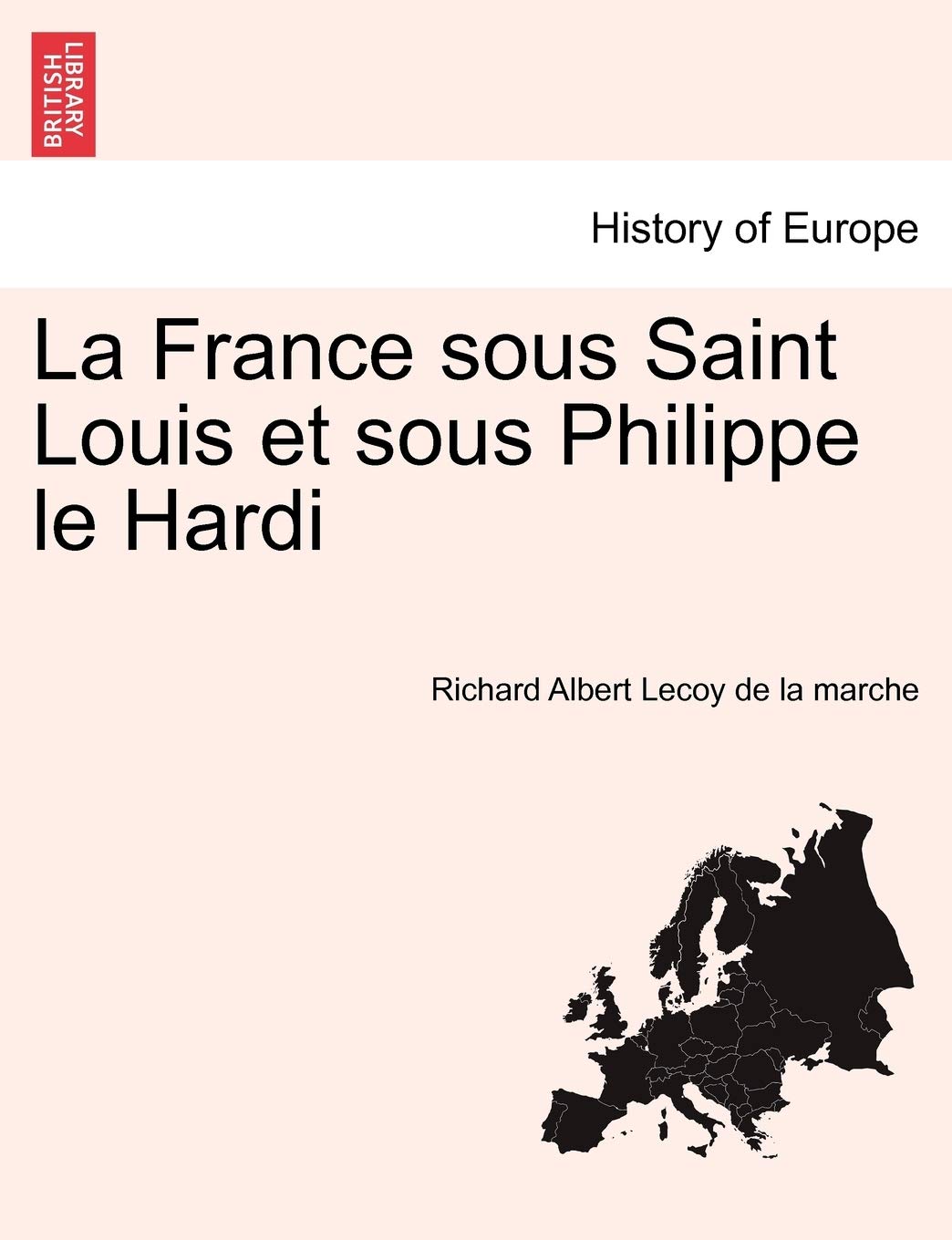 La France Sous Saint Louis Et Sous Philippe Le Hardi book
