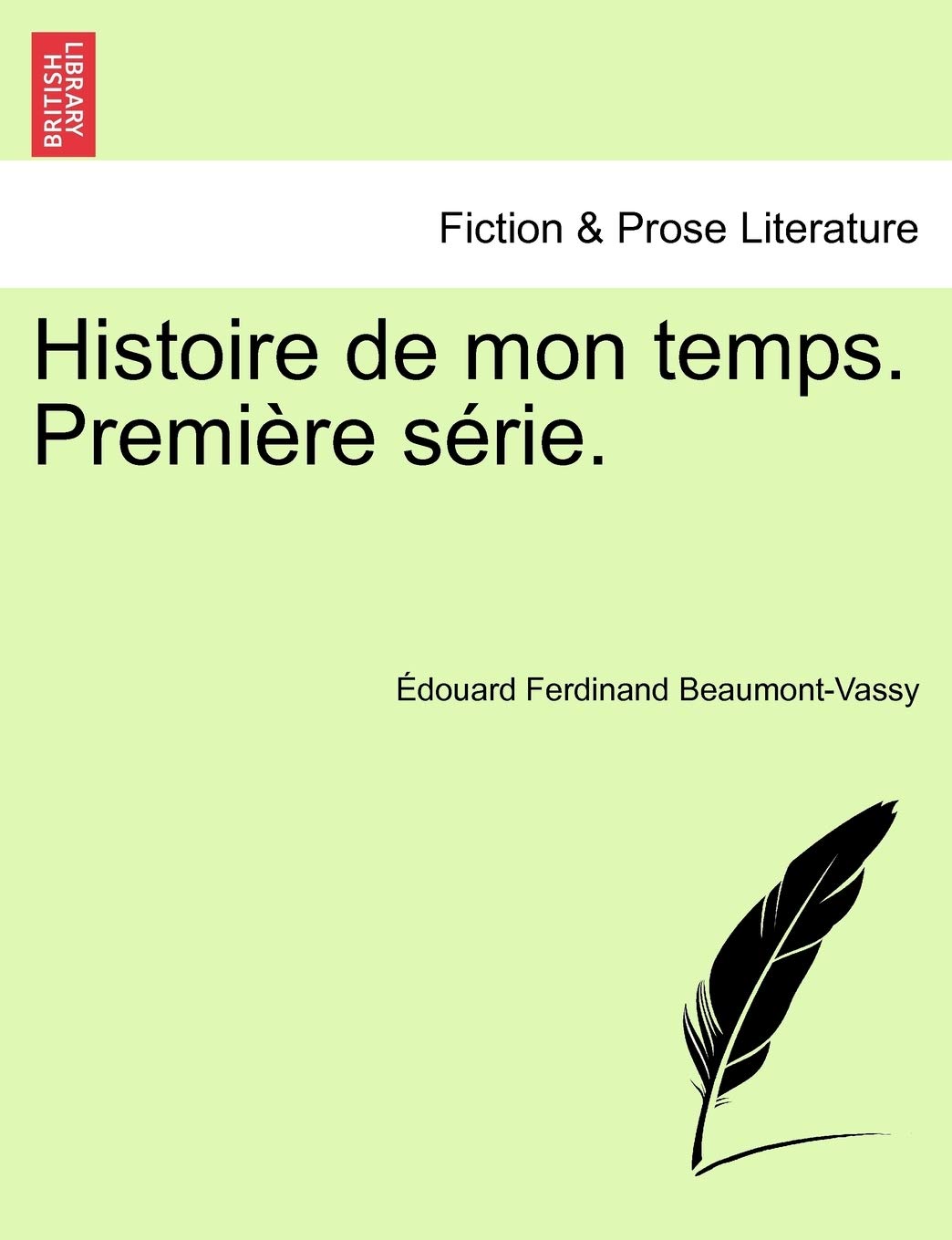 Histoire de mon temps. Première série. book