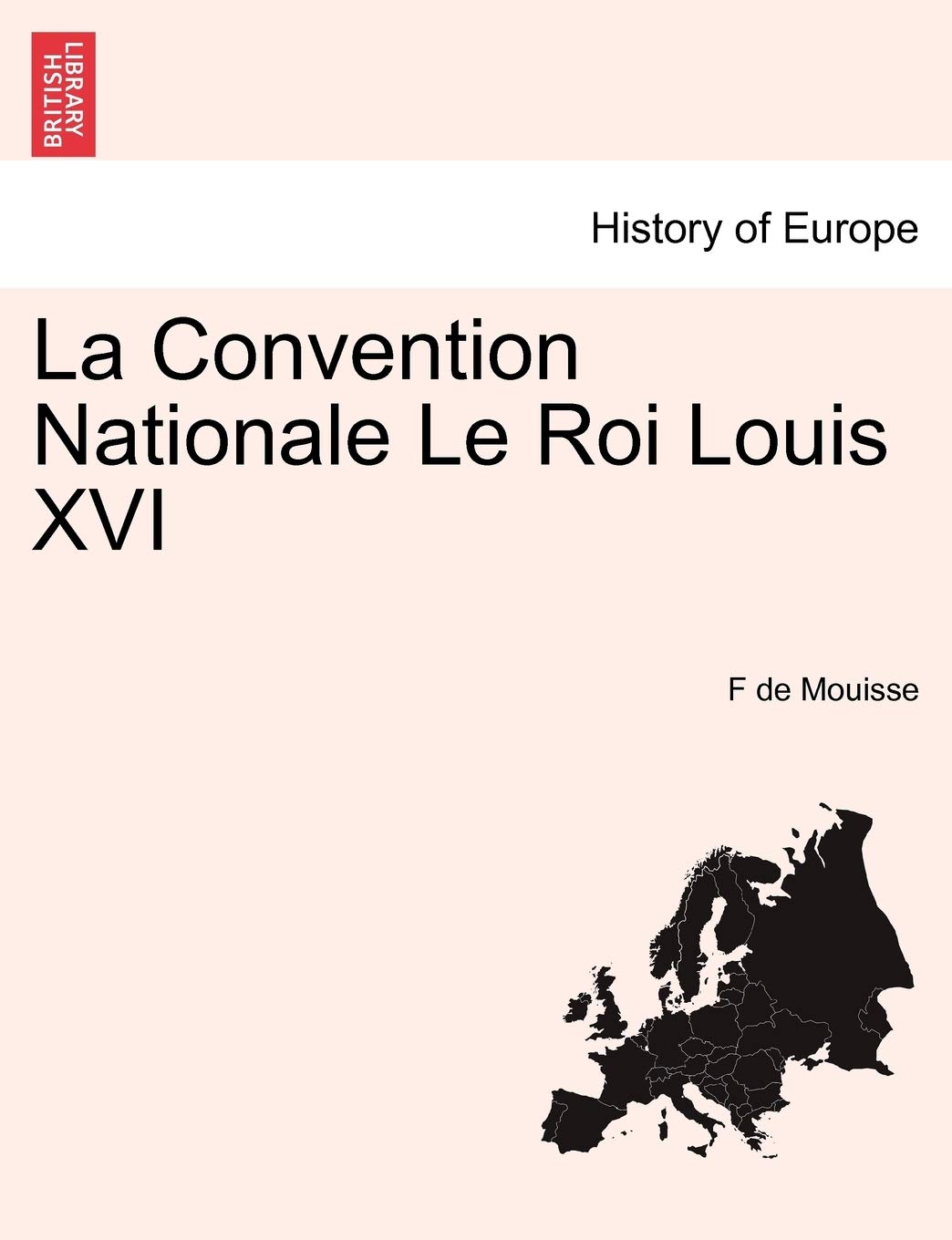 La Convention Nationale Le Roi Louis XVI book