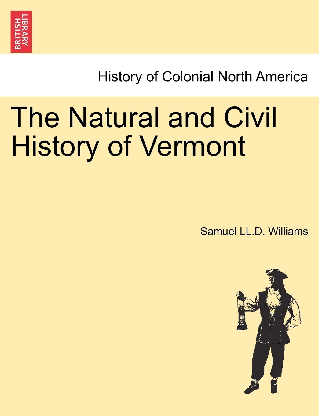 The Natural and Civil History of Vermont Library Edition. Politics & History