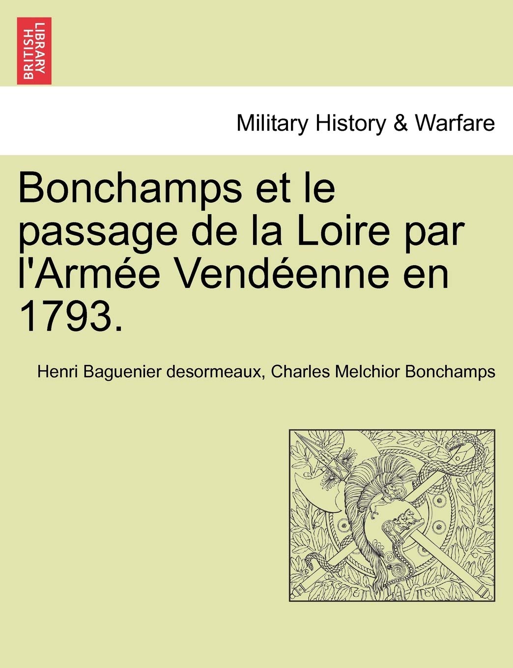 Bonchamps et le passage de la Loire par l'Armée Vendéenne en 1793. book