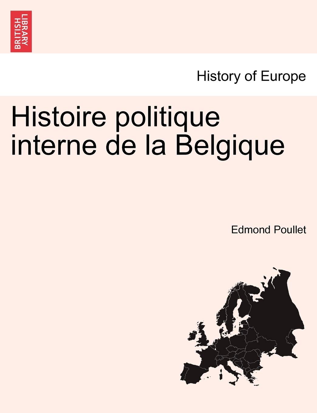 Histoire Politique Interne de La Belgique book