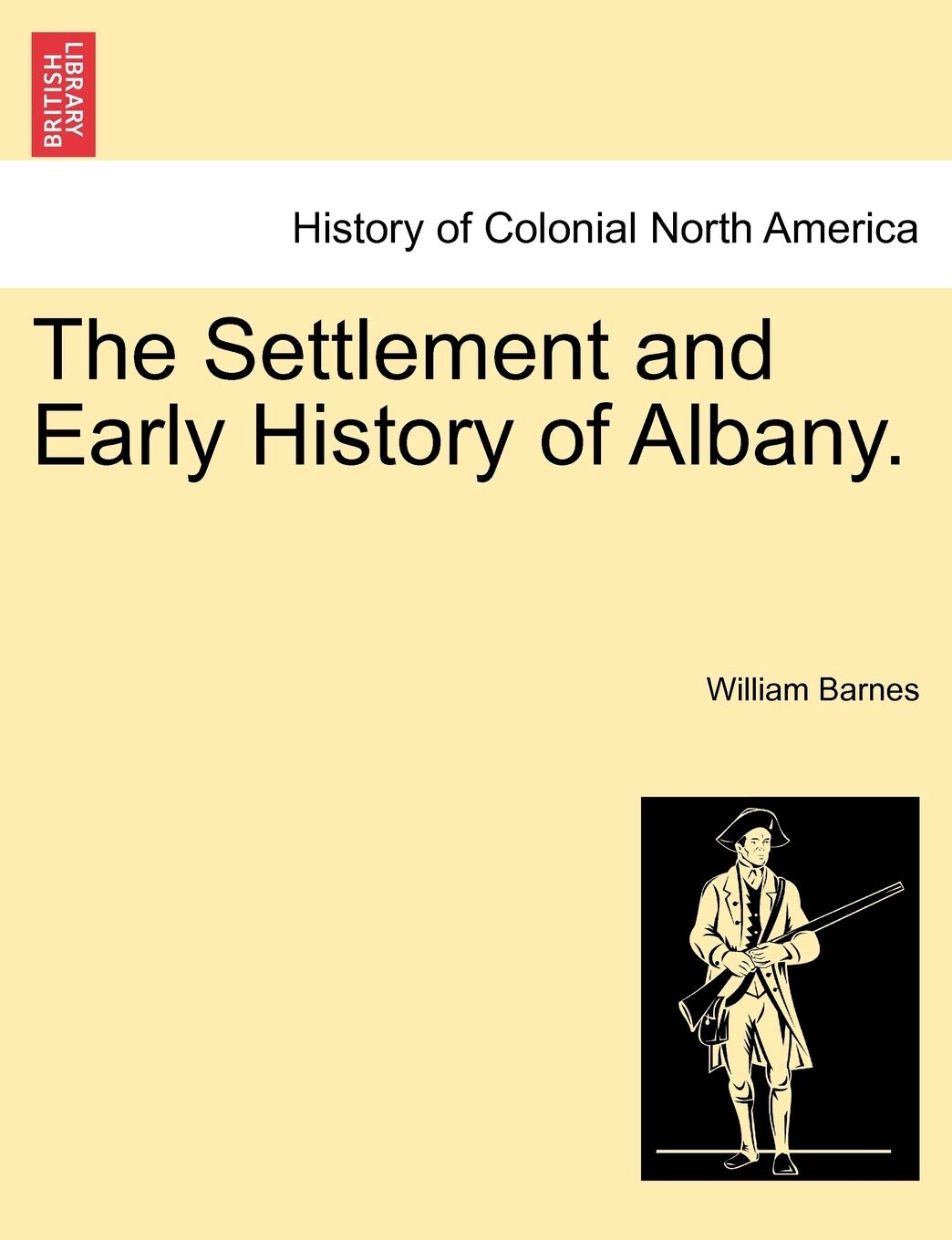 The Settlement and Early History of Albany. Contemporary literature