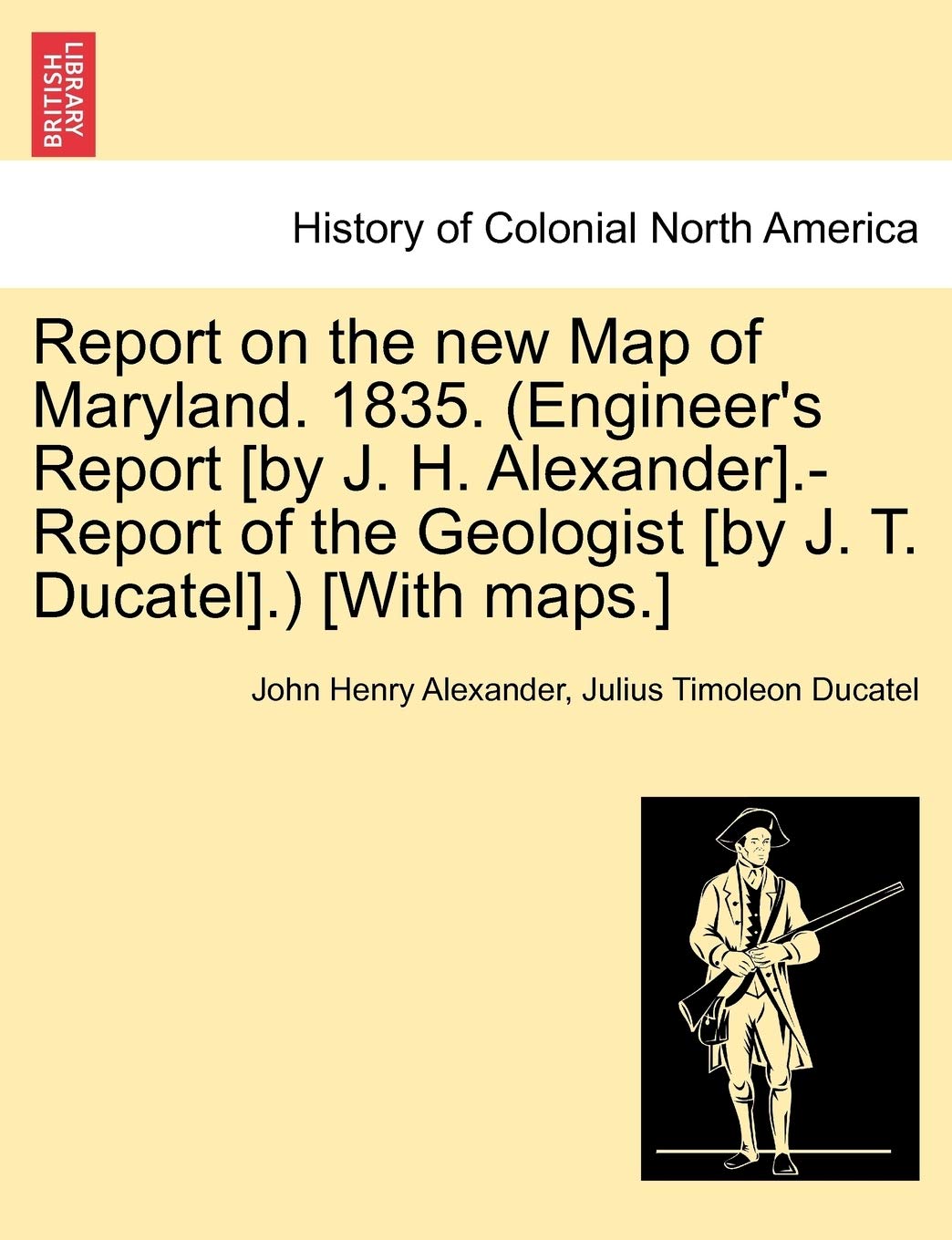 Report on the New Map of Maryland. 1835. (Engineer's Report .-Report of the Geologist .) Geology & Geography