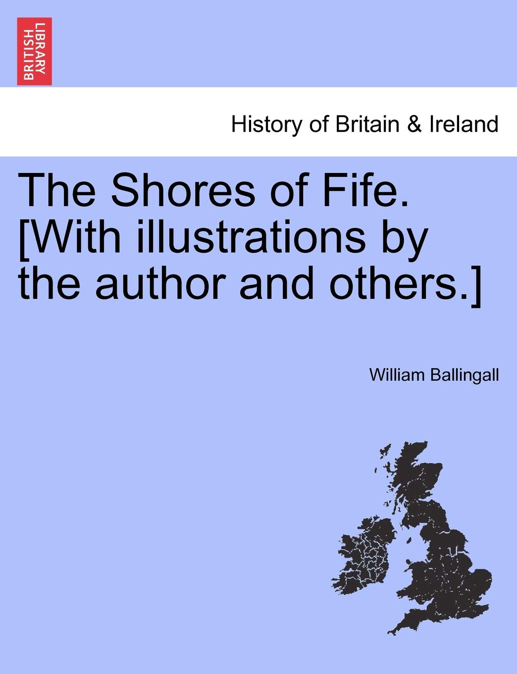 The Shores of Fife. Politics & History