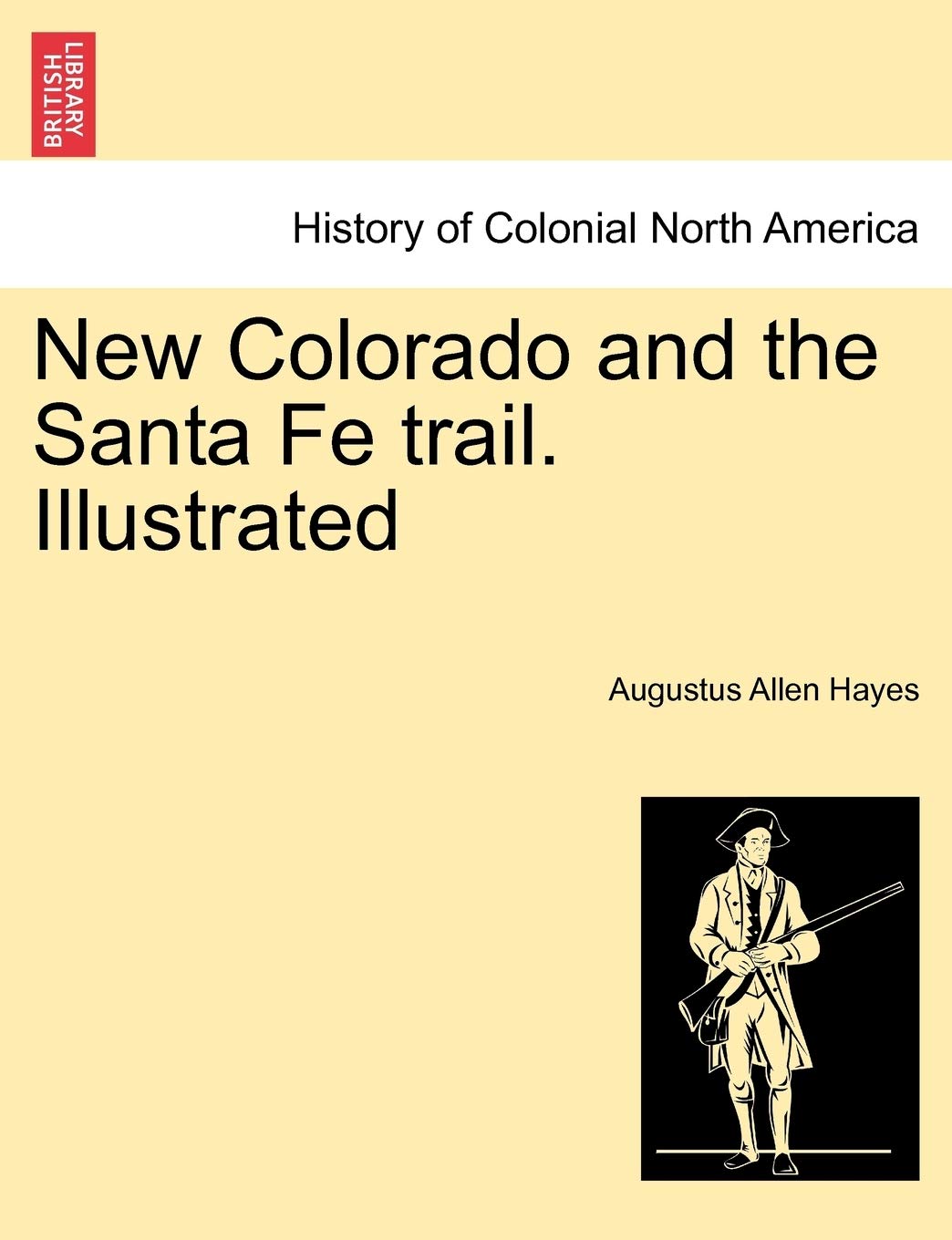 New Colorado and the Santa Fe Trail. Illustrated Contemporary literature