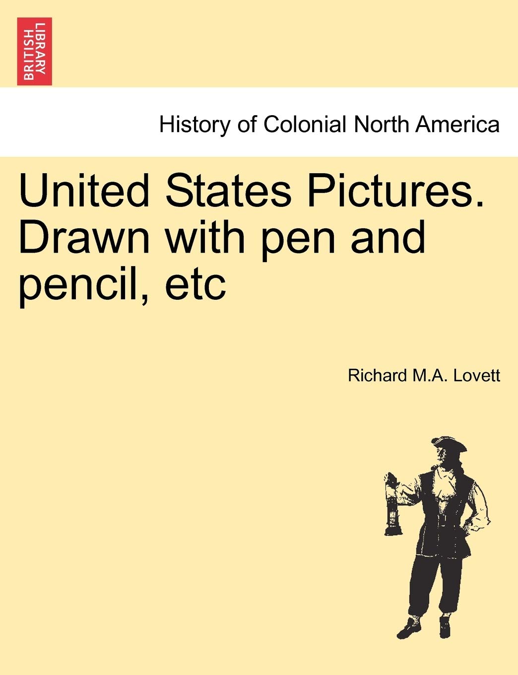 United States Pictures. Drawn with Pen and Pencil, Etc Politics & History