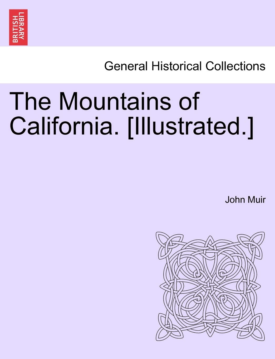 The Mountains of California. Politics & History