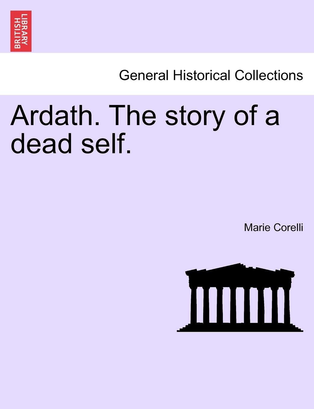 Ardath. the Story of a Dead Self. Vol. I. Contemporary literature