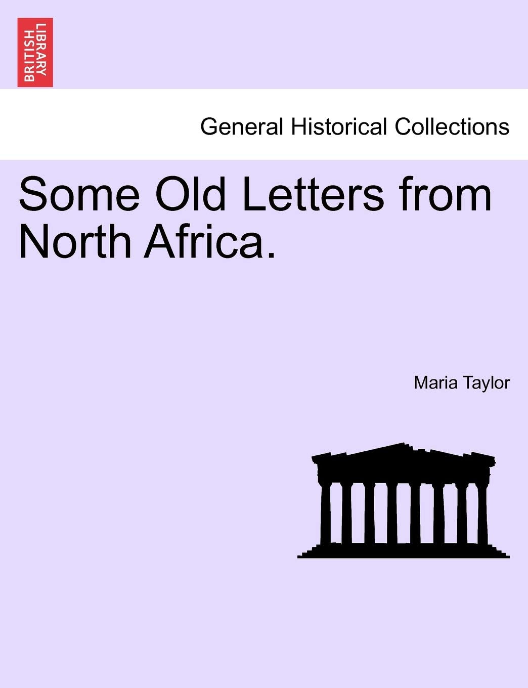 Some Old Letters from North Africa. Politics & History