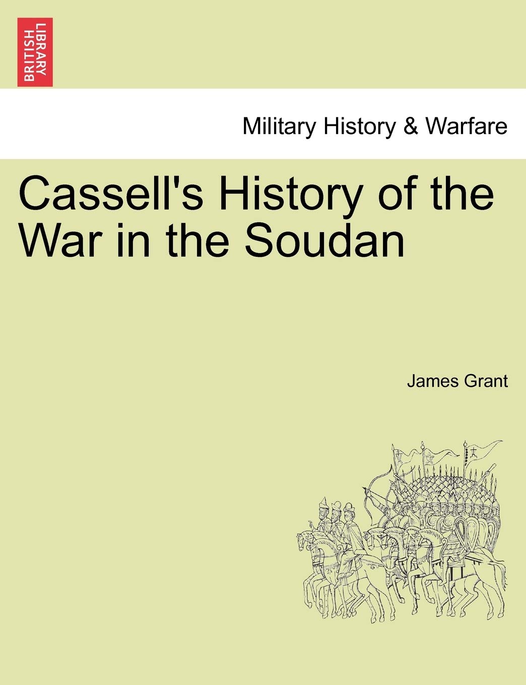 Cassell's History of the War in the Soudan Social Sciences
