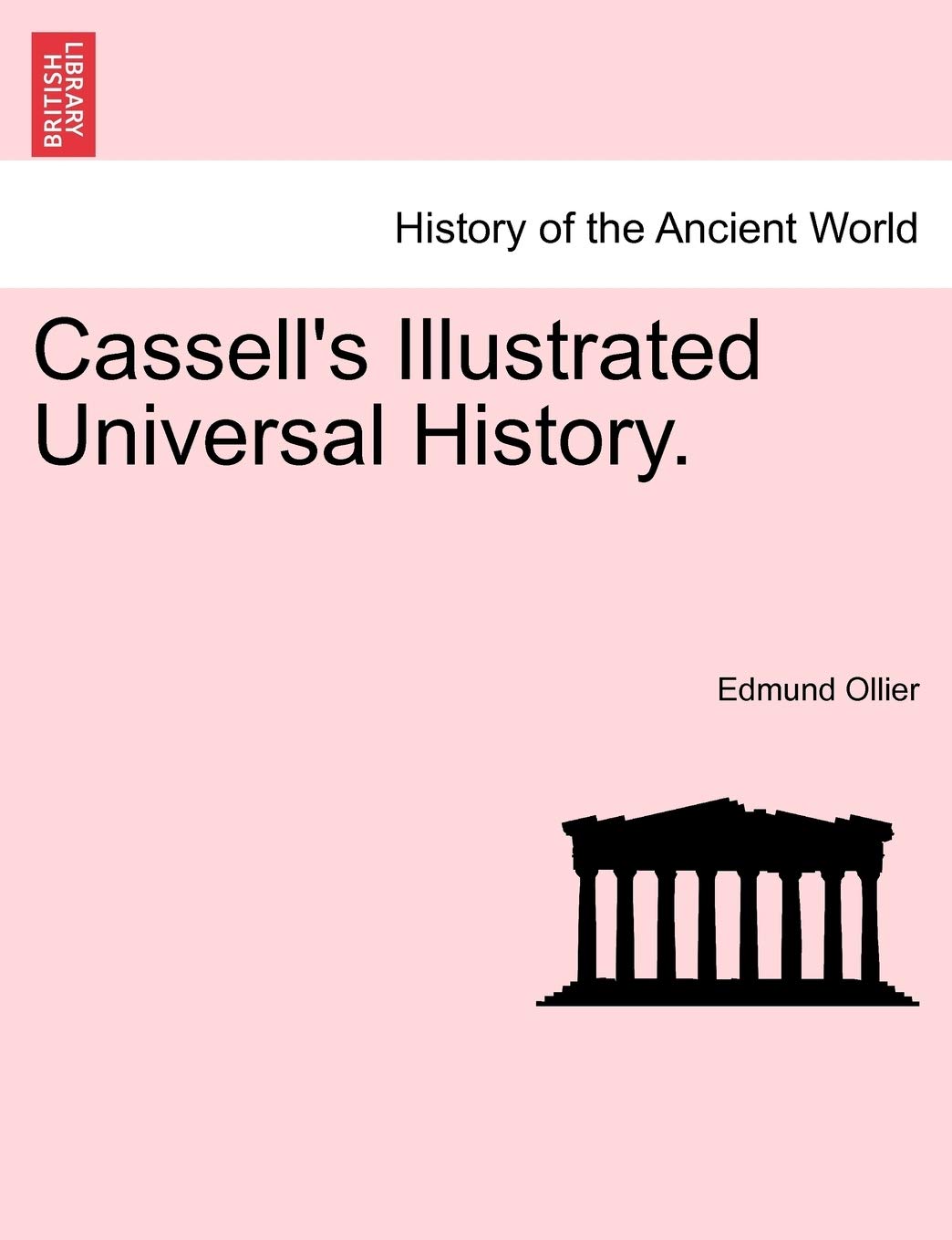 Cassell's Illustrated Universal History. Politics & History