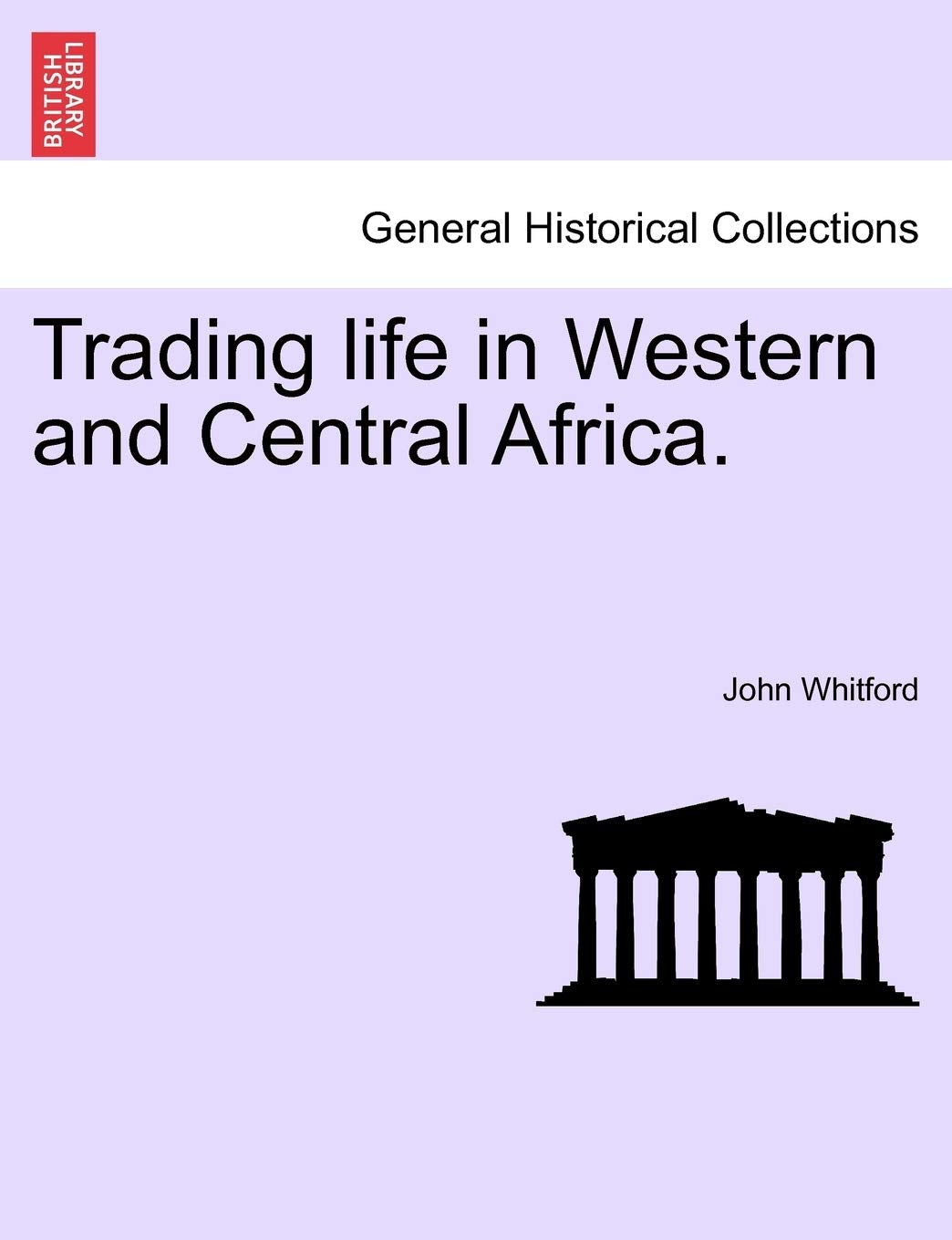Trading Life in Western and Central Africa. Contemporary literature