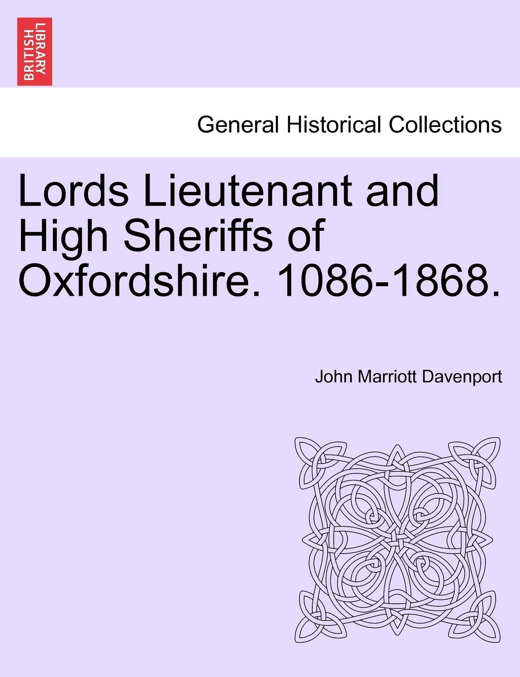 Lords Lieutenant and High Sheriffs of Oxfordshire. 1086-1868. Law