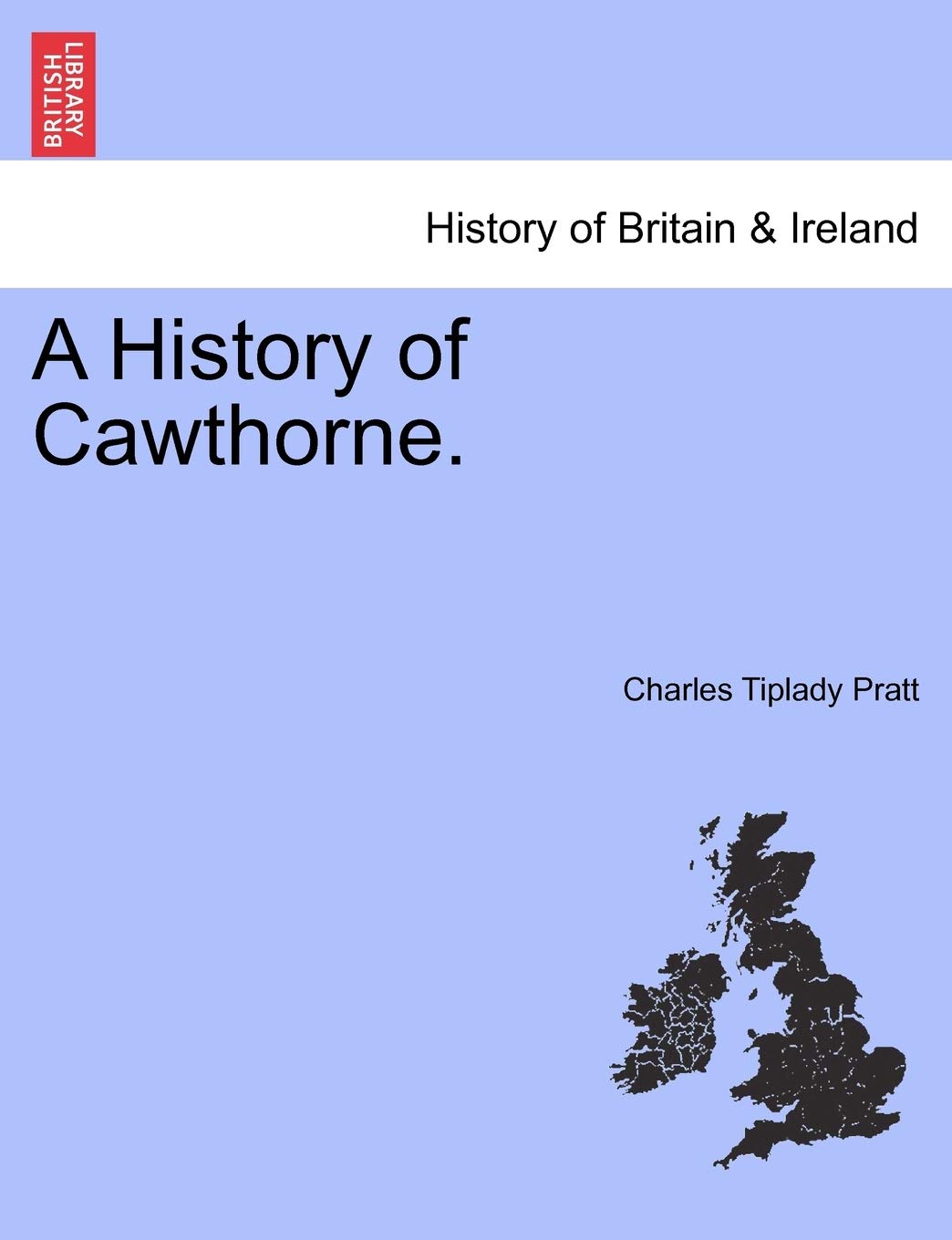 A History of Cawthorne. Politics & History
