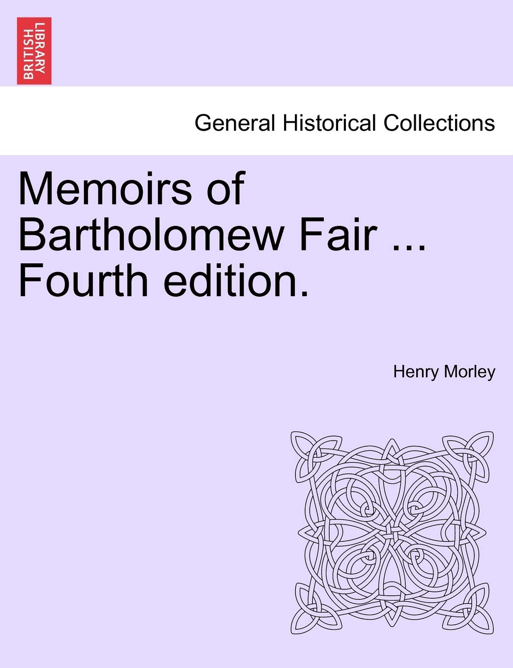 Memoirs of Bartholomew Fair ... Fourth Edition. Politics & History